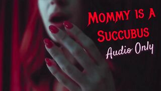 OliveWood - Mommy Is A Succubus Custom Audio